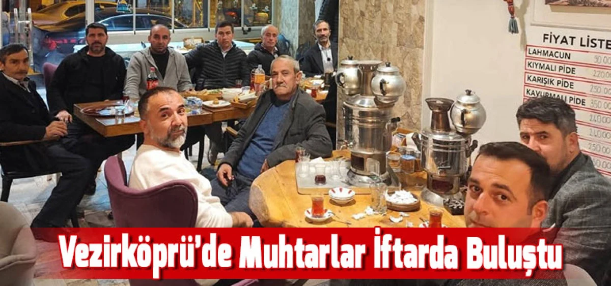 Vezirk&ouml;pr&uuml;&rsquo;de Muhtarlar İftarda Buluştu