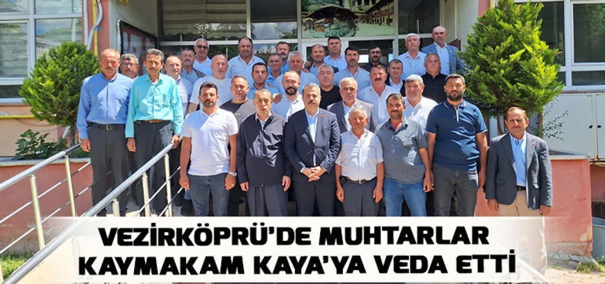 Vezirk&ouml;pr&uuml;&rsquo;de Muhtarlar Kaymakam Kaya&rsquo;ya Veda Etti