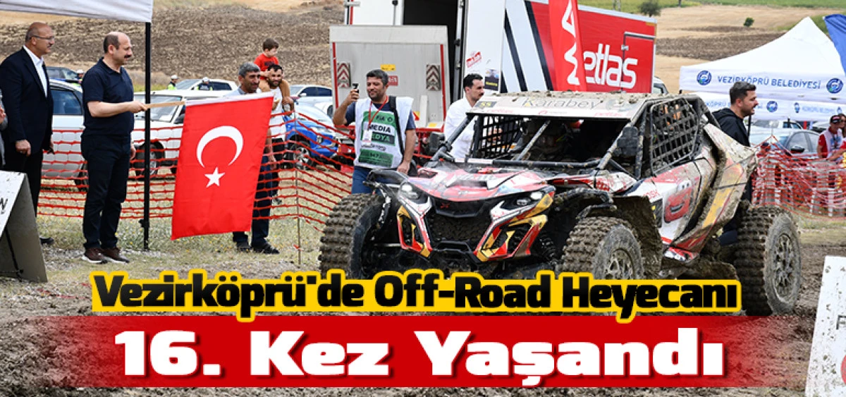 Vezirk&ouml;pr&uuml;'de Off-Road Heyecanı 16. Kez Yaşandı