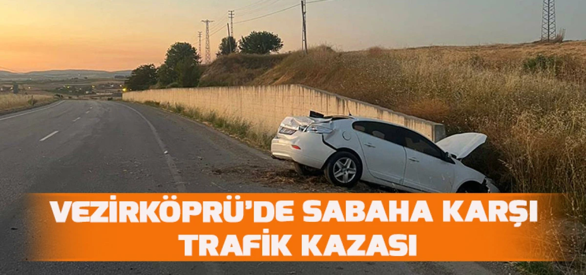Vezirköprü'de Sabaha Karşı Trafik Kazası