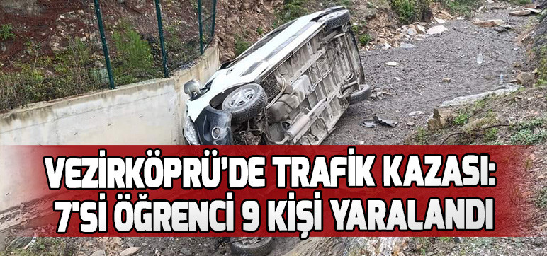 Vezirköprü'de trafik kazası: 7'si öğrenci 9 kişi yaralandı