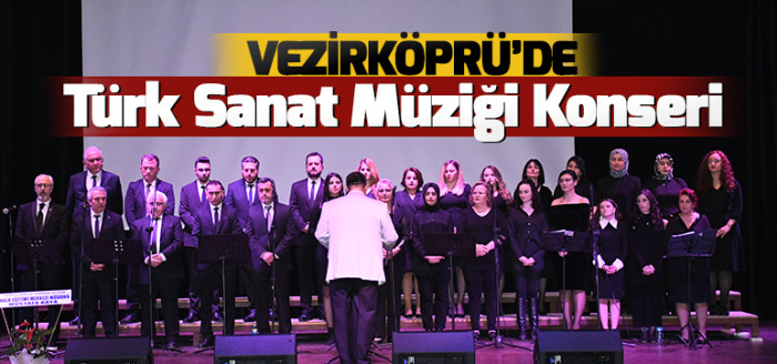 Vezirköprü’de Türk Sanat Müziği Konseri