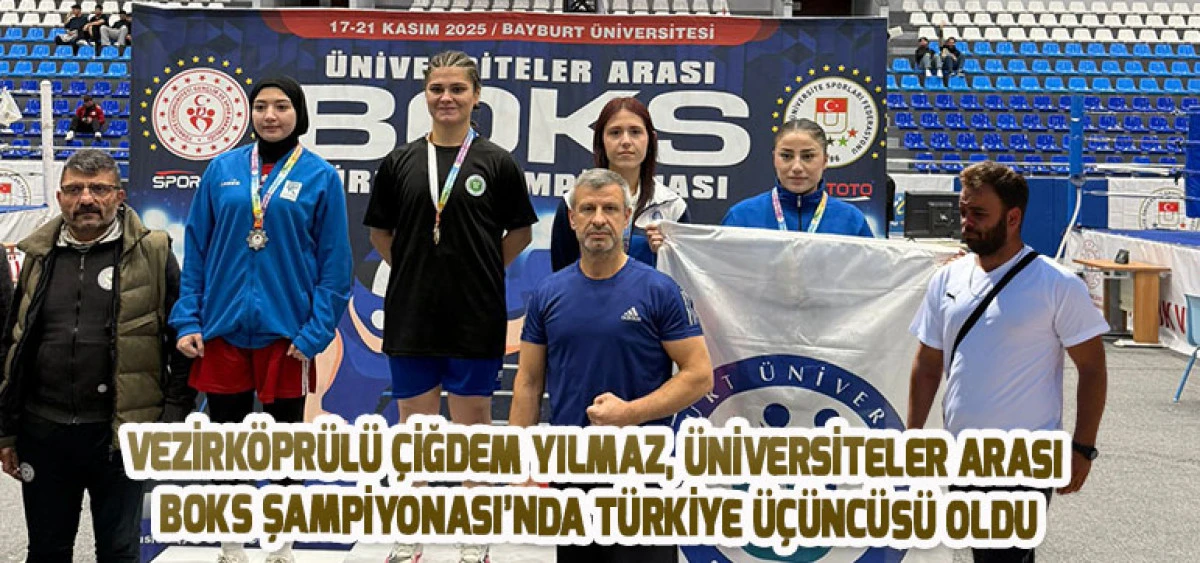 Vezirköprülü Çiğdem Yılmaz, Üniversiteler Arası Boks Şampiyonası’nda Türkiye Üçüncüsü Oldu