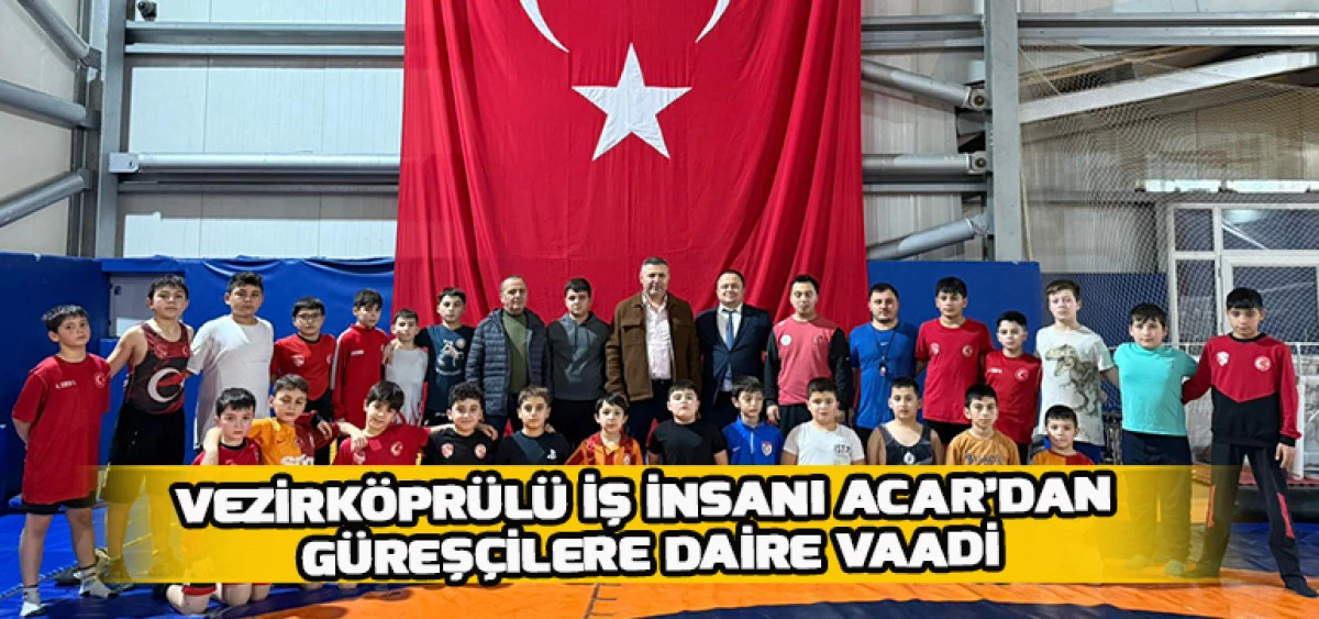 Vezirk&ouml;pr&uuml;l&uuml; İş İnsanı Acar&rsquo;dan G&uuml;reş&ccedil;ilere Daire Vaadi