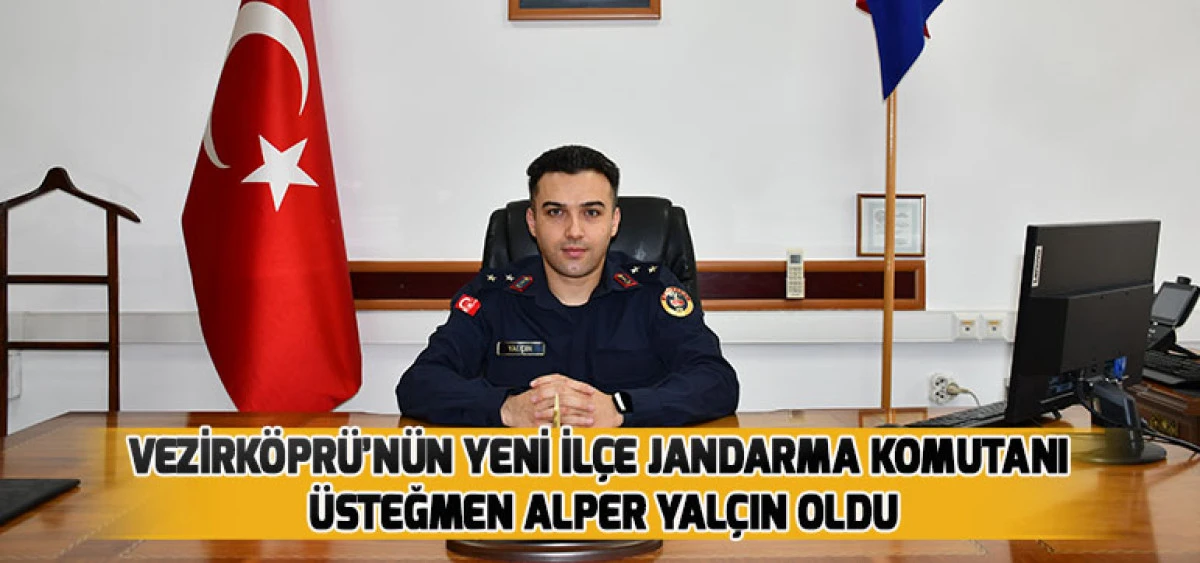 Vezirk&ouml;pr&uuml;&rsquo;n&uuml;n Yeni İl&ccedil;e Jandarma Komutanı &Uuml;steğmen Alper Yal&ccedil;ın Oldu