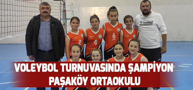 VOLEYBOL TURNUVASINDA ŞAMPİYON  PAŞAKÖY ORTAOKULU