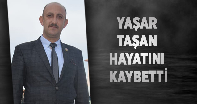 Yaşar Taşan Hayatını Kaybetti